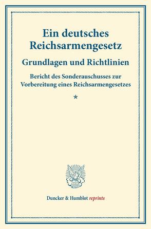 Ein deutsches Reichsarmengesetz.
