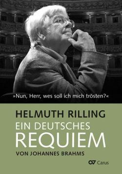 Johannes Brahms. Ein Deutsches Requiem von Rilling,  Helmuth