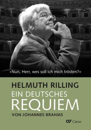 Johannes Brahms. Ein Deutsches Requiem von Rilling,  Helmuth