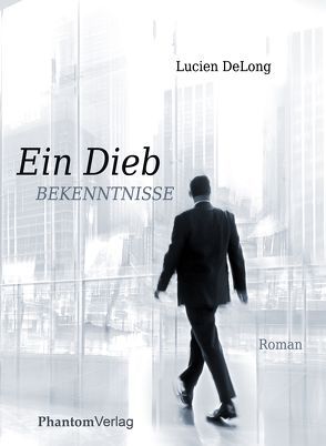 Ein Dieb – Bekenntnisse von Lucien,  DeLong