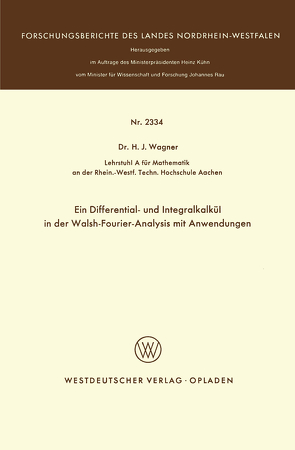 Ein Differential- und Integralkalkül in der Walsh-Fourier-Analysis mit Anwendungen von Wagner,  Heinrich J.