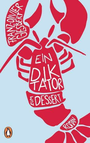 Ein Diktator zum Dessert von Giesbert,  Franz-Olivier, Segerer,  Katrin