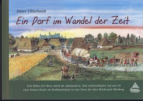 Ein Dorf im Wandel der Zeit von Uhlschmidt,  Dieter