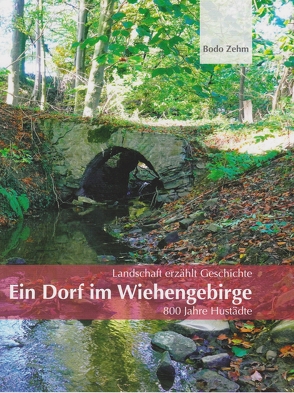 Ein Dorf im Wiehengebirge von Zehm,  Bodo