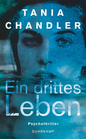 Ein drittes Leben von Chandler,  Tania, Witthuhn,  Karen, Wörtche,  Thomas