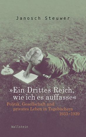 »Ein Drittes Reich, wie ich es auffasse« von Steuwer,  Janosch