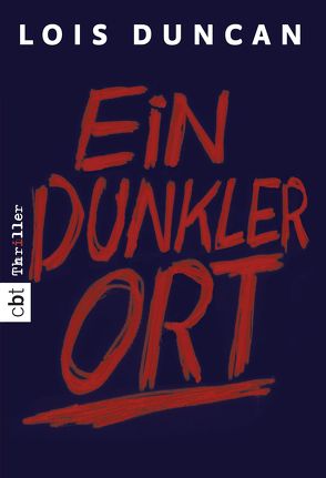 Ein dunkler Ort von Duncan,  Lois, Frischer,  Catrin