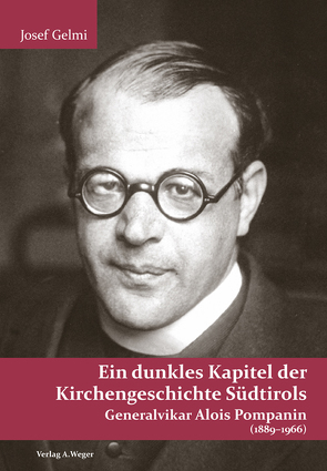 Ein dunkles Kapitel der Kirchengeschichte Südtirols von Gelmi,  Josef