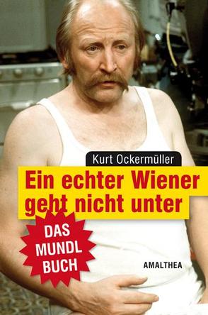 Ein echter Wiener geht nicht unter von Ockermüller,  Kurt