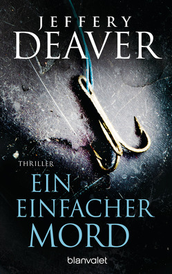 Ein einfacher Mord von Deaver,  Jeffery, Splinter,  Helmut