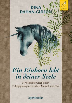 Ein Einhorn lebt in deiner Seele von Dahan-Gideon,  Dina