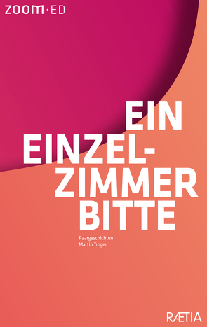 Ein Einzelzimmer bitte von Troger,  Martin