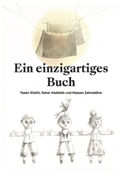 Ein einzigartiges Buch von Abdallah,  Sahar, Khalili,  Yazan, Zahreddine,  Hassan