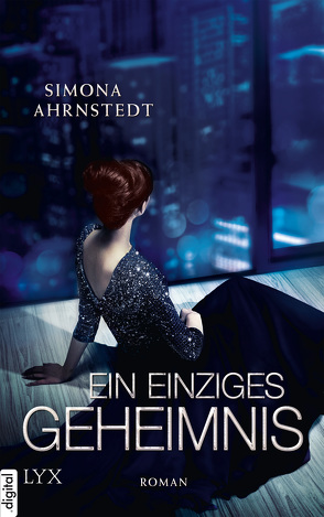 Ein einziges Geheimnis von Ahrnstedt,  Simona, Rieck-Blankenburg,  Antje