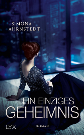 Ein einziges Geheimnis von Ahrnstedt,  Simona, Rieck-Blankenburg,  Antje