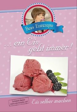 …ein Eis geht immer! von Gabriel,  Beate