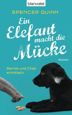 Ein Elefant macht die Mücke von Quinn,  Spencer, Stumpf,  Andrea, Werbeck,  Gabriele