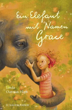 Ein Elefant mit Namen Grace von Illinger,  Maren, Oatman High,  Linda