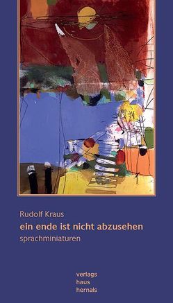 ein ende ist nicht abzusehen von Kraus,  Rudolf