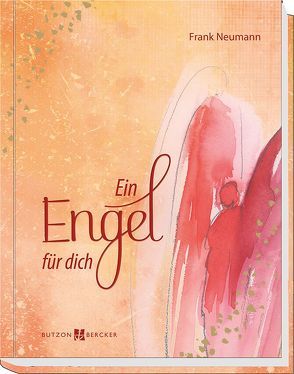 Ein Engel für dich von Bahlinger,  Stefanie, Neumann,  Frank