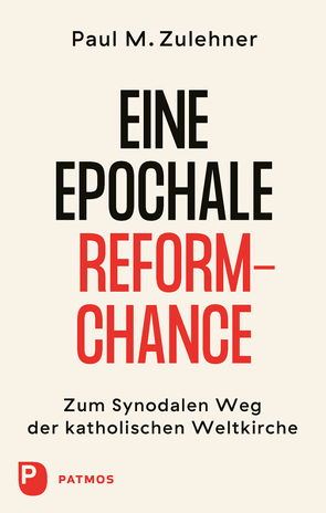 Ein epochale Reformchance von Zulehner,  Paul M.