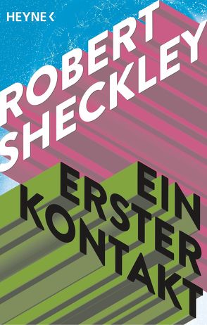 Ein erster Kontakt von Görden,  Michael, Sheckley,  Robert