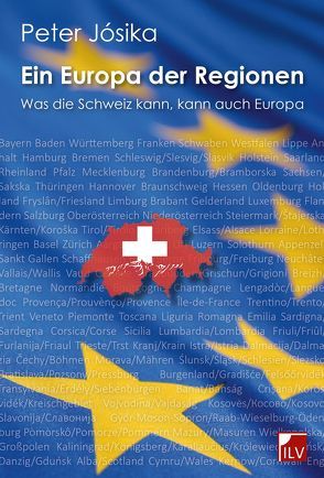 Ein Europa der Regionen von Jósika,  Peter