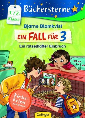 Ein Fall für 3. Ein rätselhafter Einbruch von Blomkvist,  Bjarne, Brenner,  Lisa