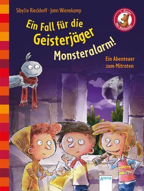 Ein Fall für die Geisterjäger. Monsteralarm! von Rieckhoff,  Sibylle, Wienekamp,  Jann