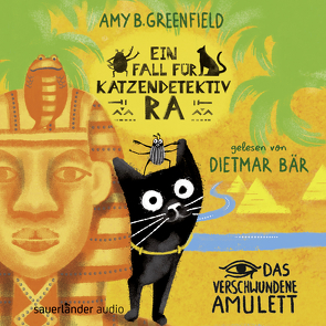 Ein Fall für Katzendetektiv Ra – Das verschwundene Amulett von Bär,  Dietmar, Greenfield,  Amy Butler, Kollmann,  Birgitt