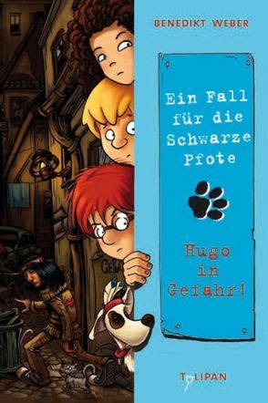 Ein Fall für die Schwarze Pfote: Hugo in Gefahr! von Weber,  Benedikt, Zapf