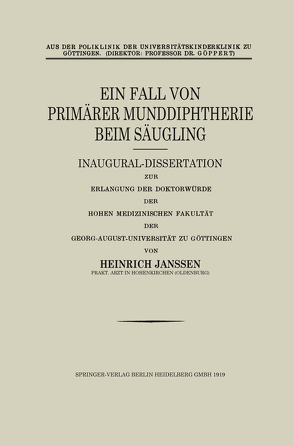 Ein Fall von primärer Munddiphtherie beim Säugling von Janssen,  Heinrich