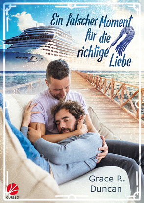 Ein falscher Moment für die richtige Liebe von Duncan,  Grace R., Sommerfeld,  Anne