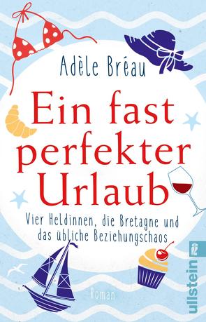 Ein fast perfekter Urlaub (Fast perfekt 3) von Bréau,  Adèle, Schaefer,  Stefanie