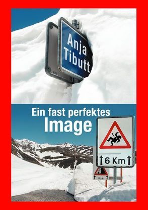 Ein fast perfektes Image von Tibutt,  Anja