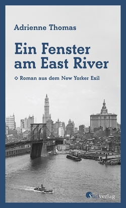 Ein Fenster am East River von Strohmeyr,  Armin, Thomas,  Adrienne