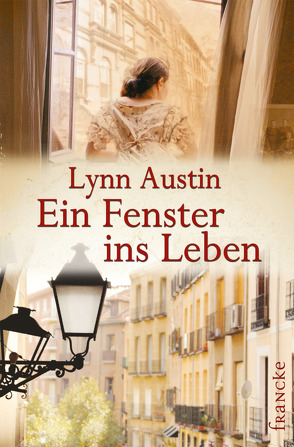 Ein Fenster ins Leben von Austin,  Lynn, Dziewas,  Dorothee