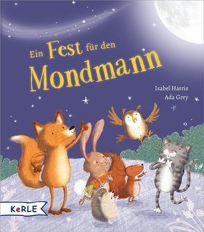 Ein Fest für den Mondmann von Grey,  Ada, Harris,  Isabel