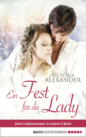 Ein Fest für die Lady von Alexander,  Victoria, Moreno,  Ulrike