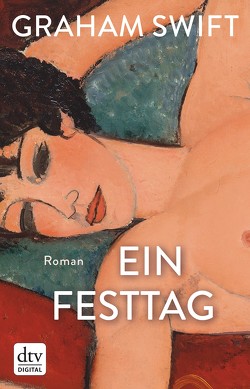 Ein Festtag von Höbel,  Susanne, Swift,  Graham