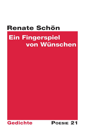 Ein Fingerspiel von Wünschen von Leitner Verlag,  Anton G., Schön,  Renate