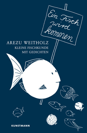 Ein Fisch wird kommen von Weitholz,  Arezu