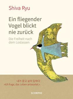 Ein fliegender Vogel blickt nie zurück von Edijanto,  Elicia, Lee,  Dr. Ki-Hyang, Ryu,  Shiva