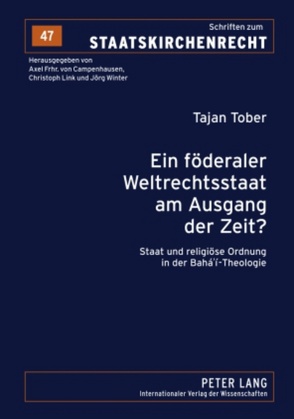 Ein föderaler Weltrechtsstaat am Ausgang der Zeit? von Tober,  Tajan