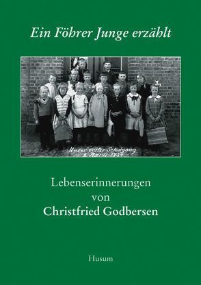 Ein Föhrer Junge erzählt von Godbersen,  Christfried