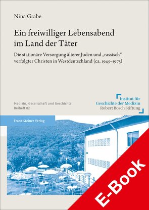 Ein freiwilliger Lebensabend im Land der Täter von Grabe,  Nina