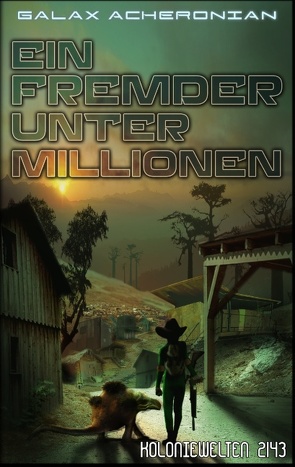 Ein Fremder unter Millionen von Acheronian,  Galax