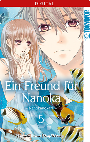 Ein Freund für Nanoka – Nanokanokare 05 von Tekkotsu,  Saro, Toumori,  Miyoshi