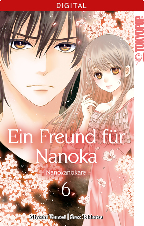 Ein Freund für Nanoka – Nanokanokare 06 von Tekkotsu,  Saro, Toumori,  Miyoshi