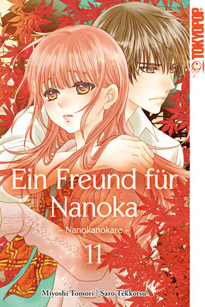 Ein Freund für Nanoka – Nanokanokare 11 von Müller,  Jan-Christoph, Tekkotsu,  Saro, Toumori,  Miyoshi